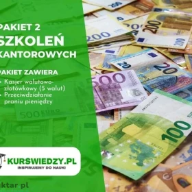 PAKIET: Kasjer walutowo-złotówkowy oraz Przeciwdziałanie praniu pieniędzy