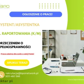 Asystent/Asystentka ds. raportowania (K/M) z orzeczeniem o niepełnosprawności - praca zdalna dla osób z całej Polski