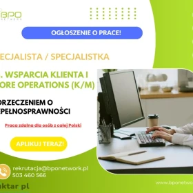 Specjalista/Specjalistka ds. Wsparcia Klienta i Store Operations z orzeczeniem o niepełnosprawności - praca zdalna dla osób z całej Polski