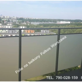 Folie na balkon- folie na szklane szyby balkonowe- Warszawa Ceramiczna, Płużnicka, Odkryta, Mehoffera, Światowida, Jagiellońska, Modlińska. Płochocińs
