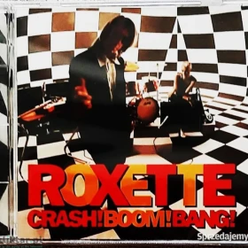Polecam Wspaniały Album CD Zespołu ROXETTE – Crash! Boom! Bang! CD