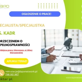 Specjalista/Specjalistka ds. Kadr z orzeczeniem o niepełnosprawności - Warszawa (Ochota), ul. Bitwy Warszawskiej