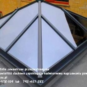 Folie przeciwsłoneczne zewnetrzne na świetliki dachowe - folie ograniczające nagrzewanie pomieszczeń, oślepianie Warszawa -Przyciemnianie szyb