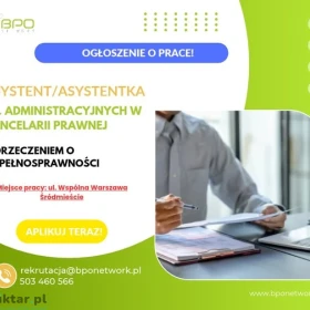 Asystent/Asystentka ds. administracyjnych z orzeczeniem o niepełnosprawności w kancelarii prawnej - praca w Warszawie