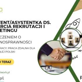 Asystent/Asystentka ds. wsparcia rekrutacji i marketingu – praca zdalna dla osoby z orzeczeniem o niepełnosprawności (cała Polska)
